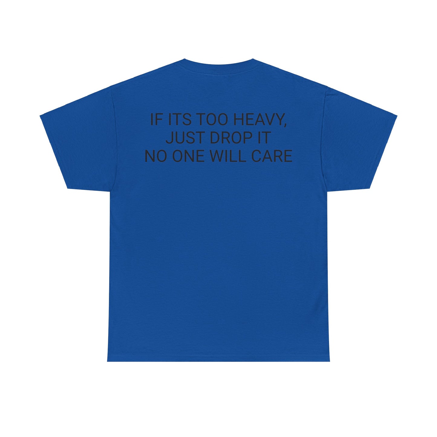 Too Heavy Unisex Heavy Cotton Tee