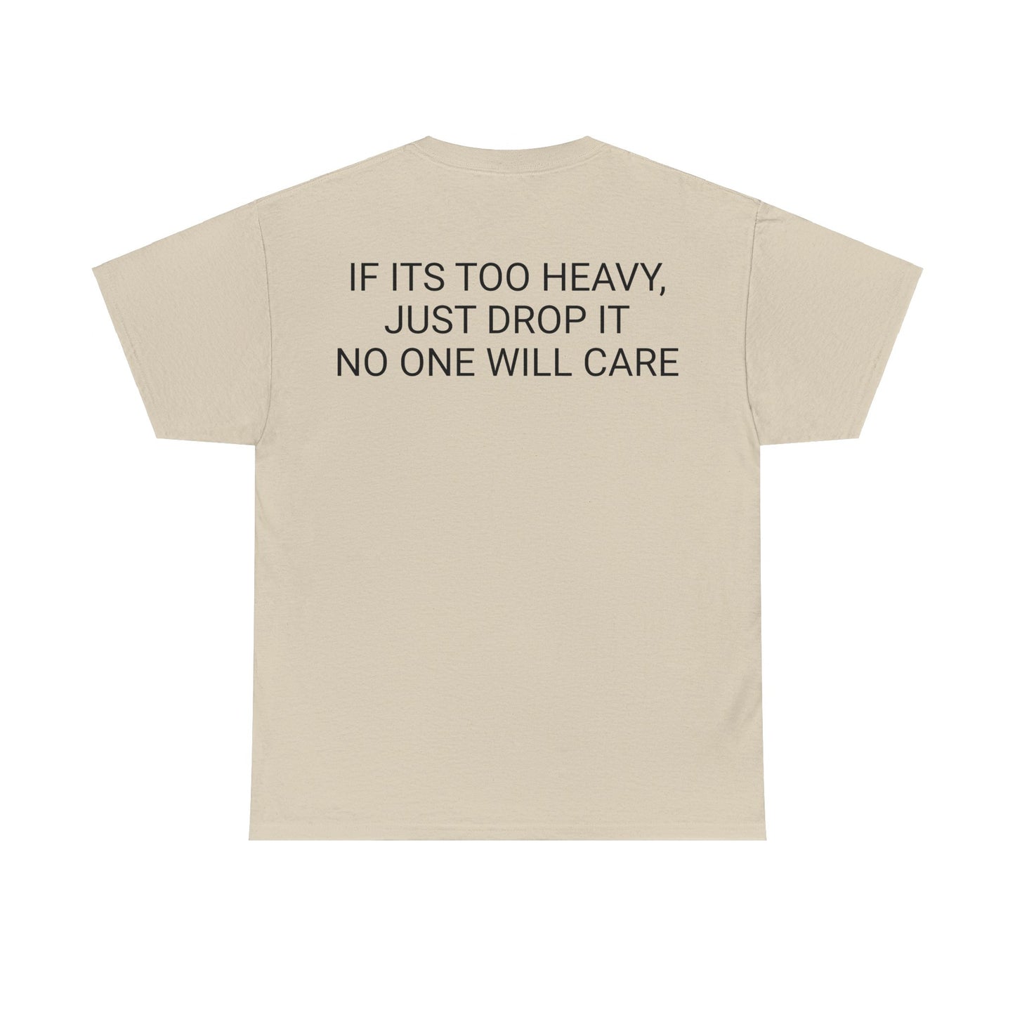 Too Heavy Unisex Heavy Cotton Tee