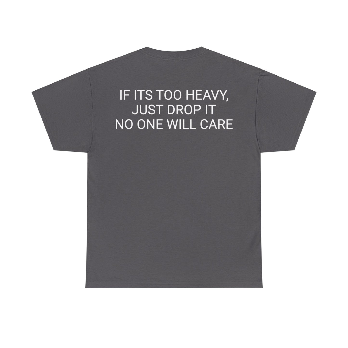 Too Heavy Unisex Heavy Cotton Tee