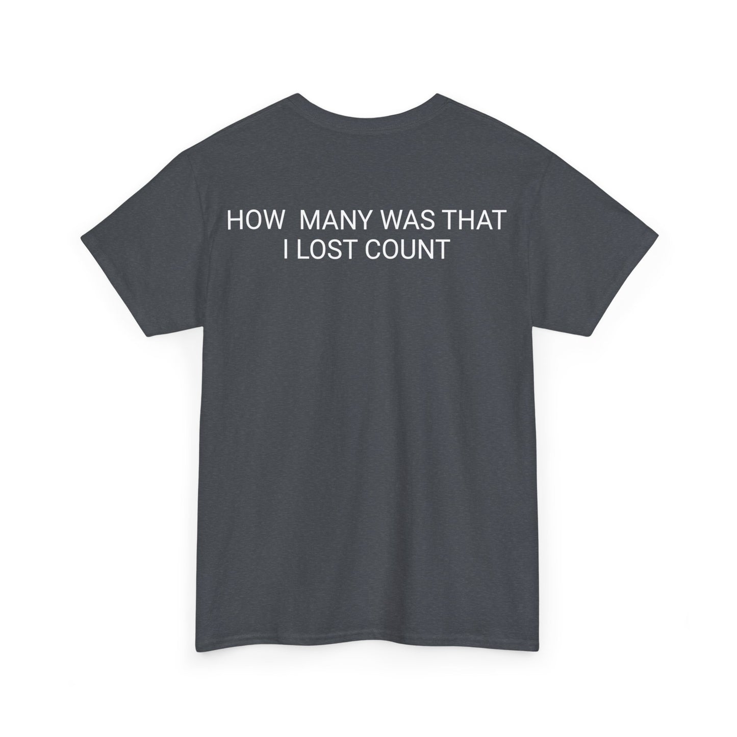 I Lost Count Unisex Heavy Cotton Tee