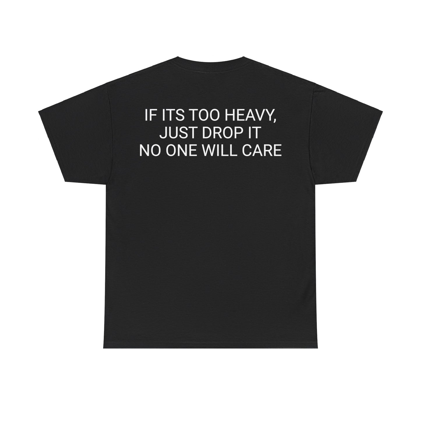 Too Heavy Unisex Heavy Cotton Tee