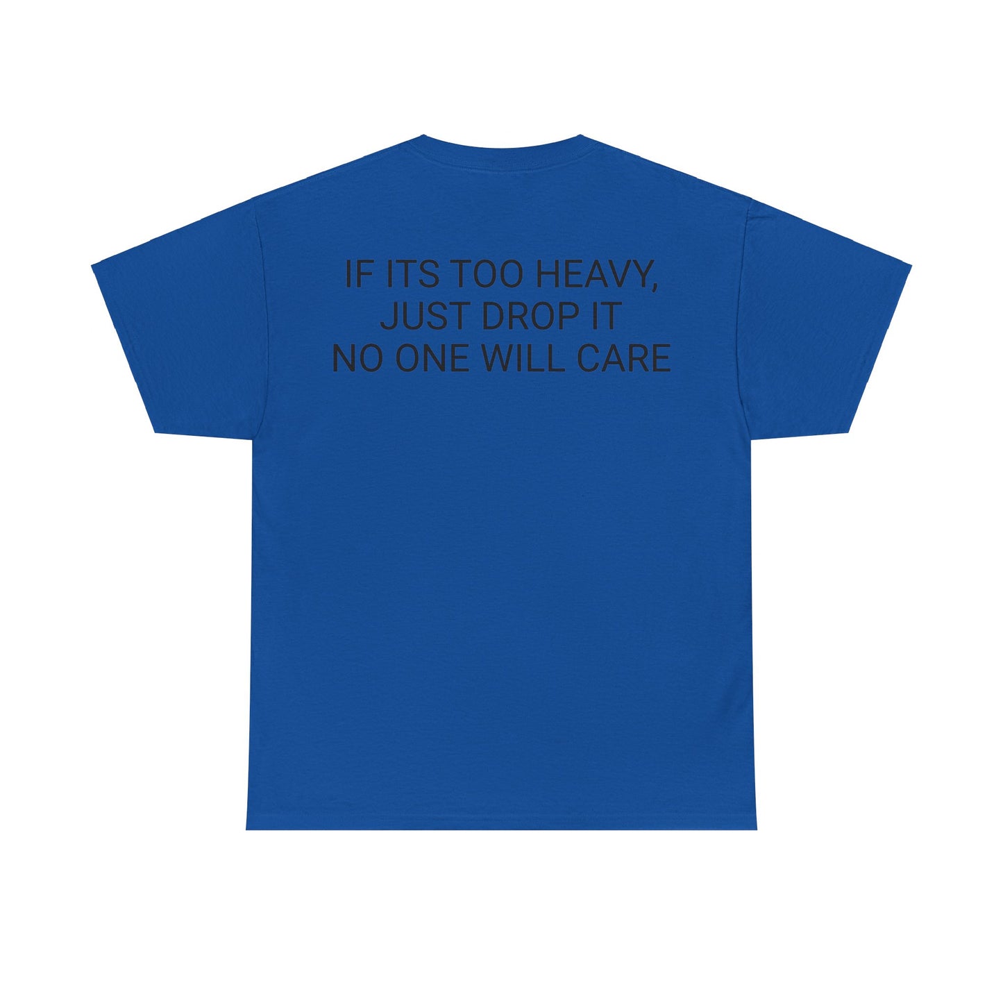 Too Heavy Unisex Heavy Cotton Tee