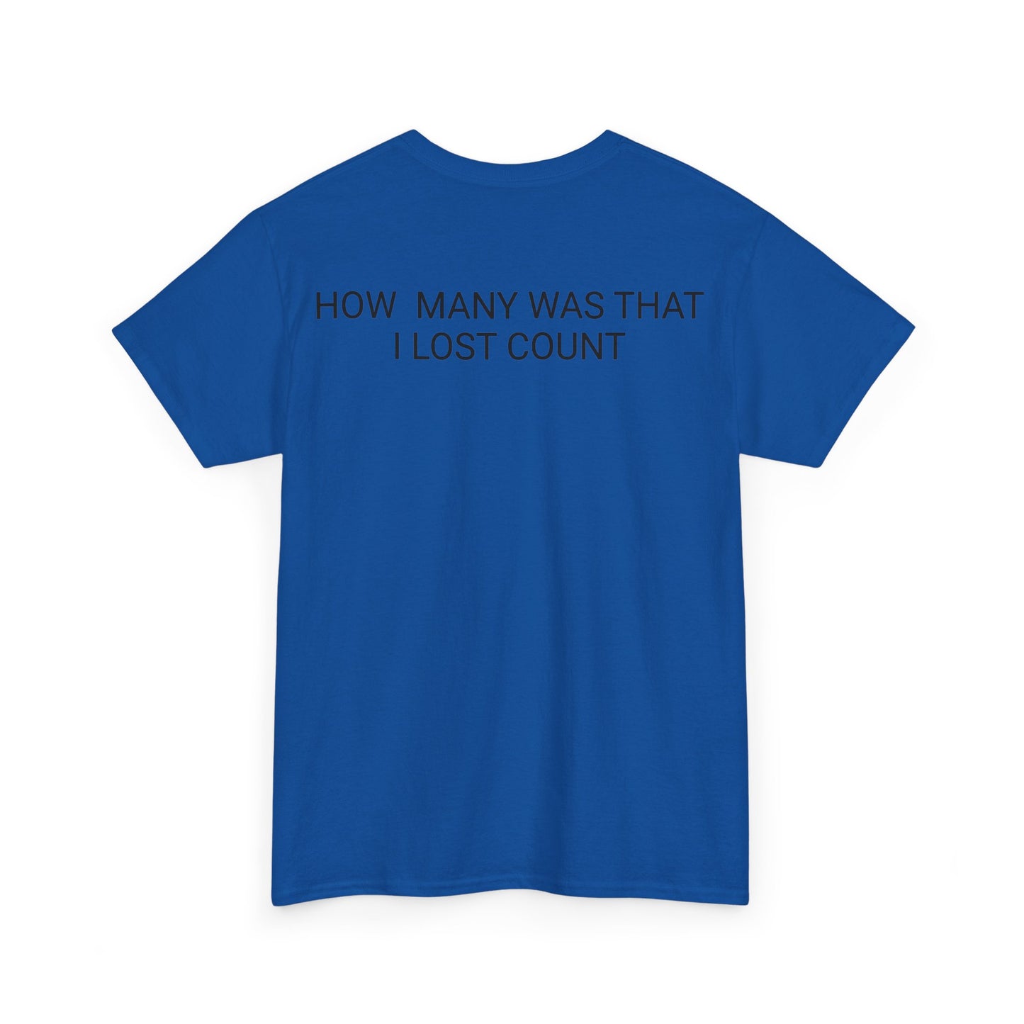 I Lost Count Unisex Heavy Cotton Tee