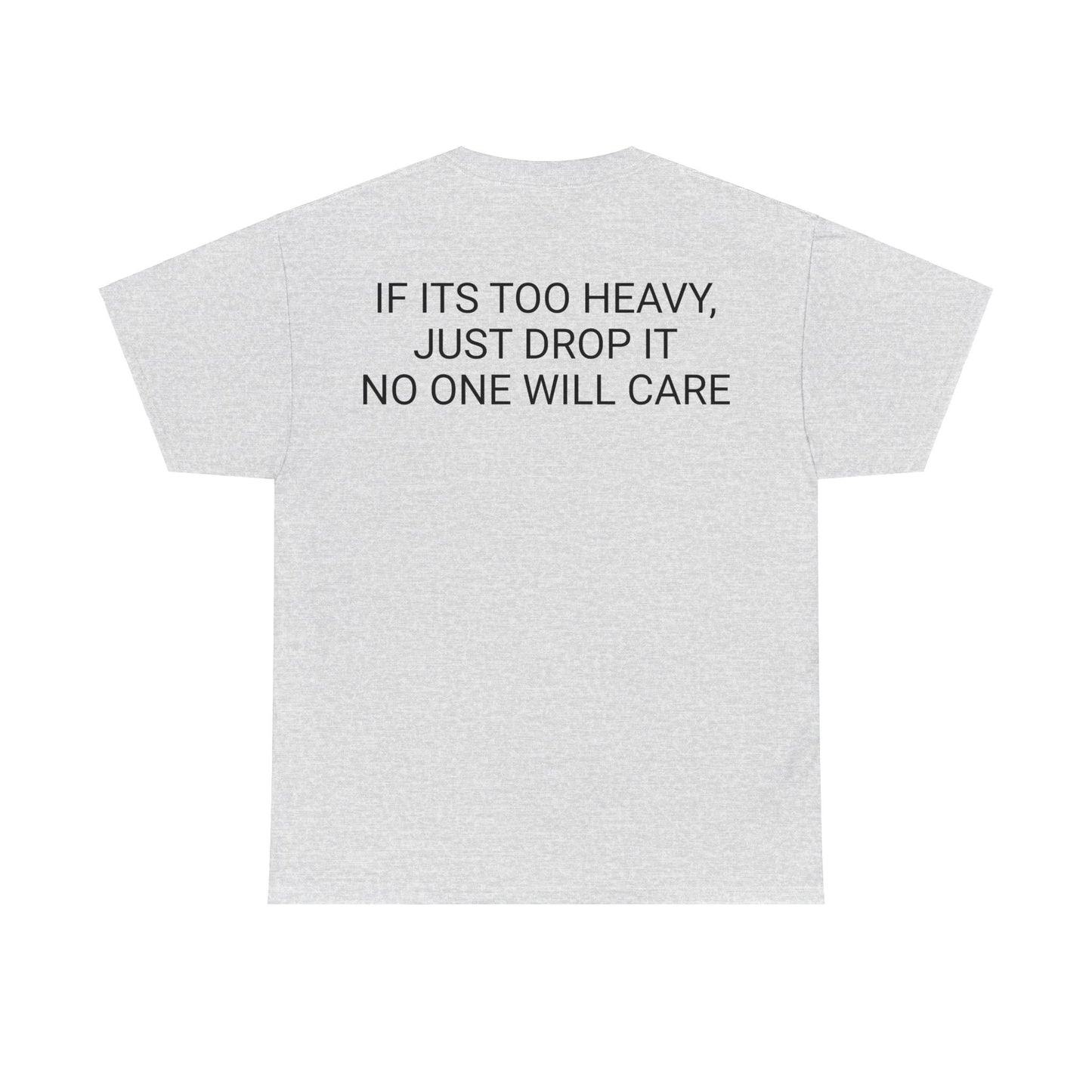 Too Heavy Unisex Heavy Cotton Tee