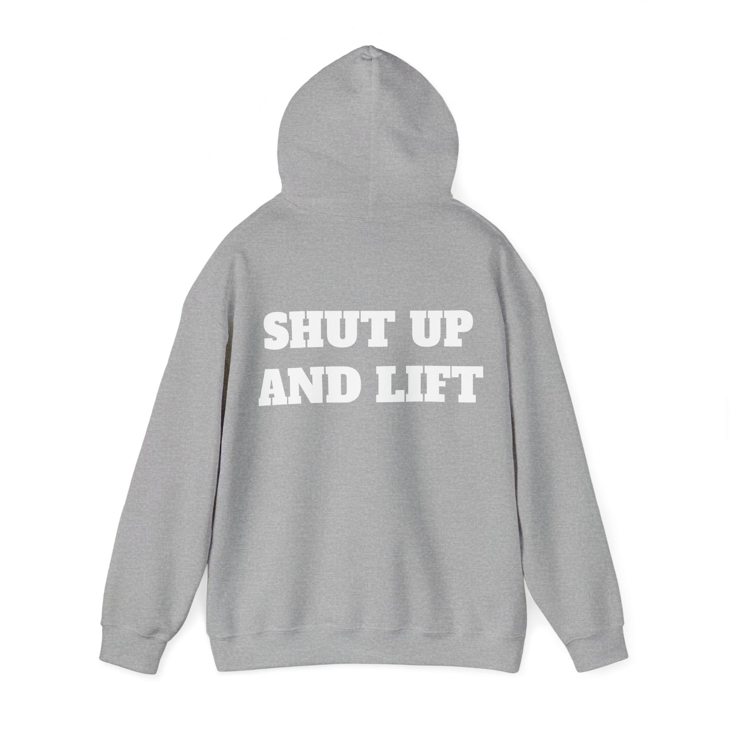 Shut Up and Lift Unisex Heavy Blend™ Hooded Sweatshirt